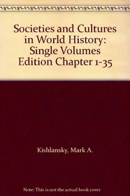 Societies and Cultures in World History: Single Volumes Edition Chapter 1-35