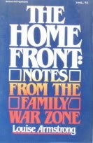 The Home Front: Notes from the Family War Zone