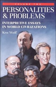 Personalities and Problems: Interpretive Essays in World Civilizations