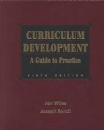 Curriculum Development: A Guide to Practice (6th Edition)