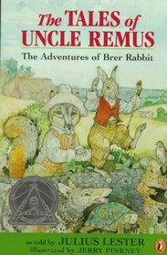 The Tales of Uncle Remus: The Adventures of Brer Rabbit (Tales of Uncle Remus)