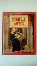 Medieval Women (Presenting the past topics)