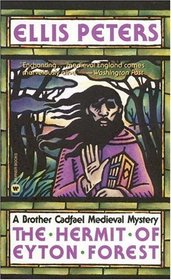 The Hermit of Eyton Forest (Brother Cadfael, Bk 14)