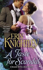 A Taste for Scandal (Sealed with a Kiss, Bk 2)