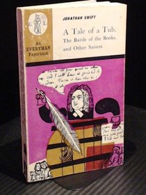 Tale of a Tub: Battle of the Books and Other Satires (Everyman Paperbacks)