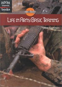 Life in Army Basic Training (On Duty)