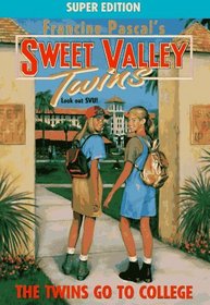 The Twins Go to College (Sweet Valley Twins)