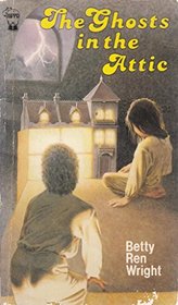 The Ghosts in the Attic