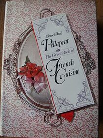 The Great Book of French Cuisine. Edited by Rene Kramer & David White. Adapted for the American Kitchen by Avanelle Day.