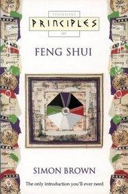 Principles of Feng Shui (Thorsons Principles Series)