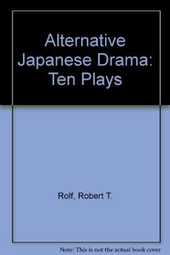 Alternative Japanese Drama: Ten Plays