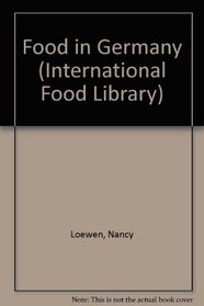 Food in Germany (International Food Library)