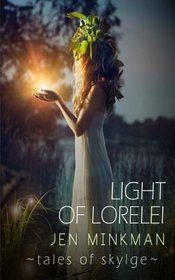 Light of Lorelei (Tales of Skylge, Book 2)