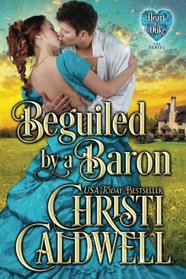 Beguiled by a Baron (The Heart of a Duke)