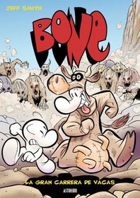 Bone vol. 2: La gran carrera de vacas: Bone vol. 2: The Great Cow Race (Bone (Spanish)) (Spanish Edition)