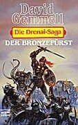 Die Drenai- Saga 4. Der Bronzefrst.