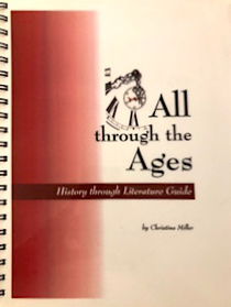 All through the Ages; History through Literature Guide