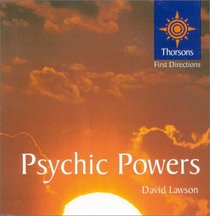 Psychic Powers: Thorsons First Directions