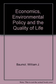 Economics, Environmental Policy, and the Quality of Life