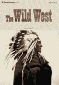 Dominoes: Level 1: 400 Headwords The Wild West Cassette: American English
