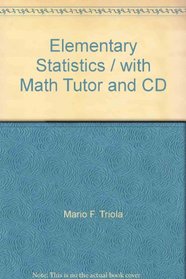 Elementary Statistics / with Math Tutor and CD