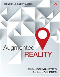Augmented Reality: Principles and Practice (Game Design)