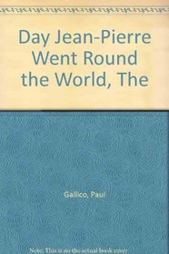 Day Jean-Pierre Went Round the World (Piccolo Books)
