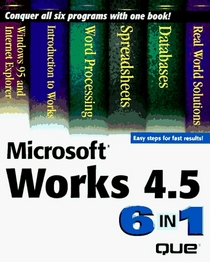 Microsoft Works 4.5 6-In-1 (6 in 1 (Que))