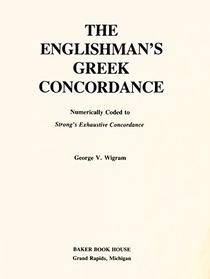 The Englishmans Greek concordance: Numerically coded to Strongs Exhaustive concordance