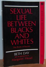 Sexual Life Between Blacks and Whites: The Roots of Racism