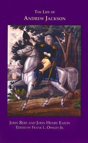 The Life of Andrew Jackson (Library Alabama Classics)