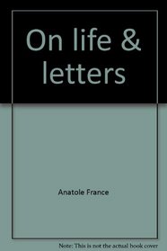 On life & letters: 1st-[4th] series (Essay index reprint series)