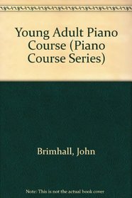 Young Adult Piano Course (Piano Course Series)