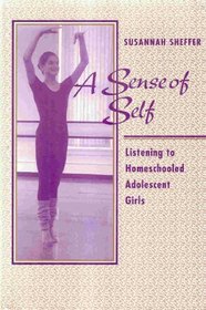 A Sense of Self: Listening to Homeschooled Adolescent Girls