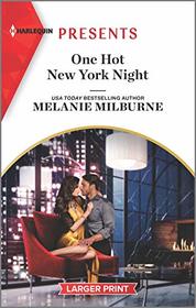 One Hot New York Night (Wanted: A Billionaire, Bk 3) (Harlequin Presents, No 3904) (Larger Print)