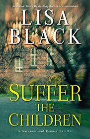 Suffer the Children (Gardiner and Renner, Bk 4)