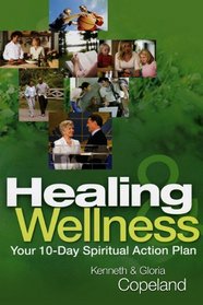 Healing & Wellness: Your 10-Day Spiritual Action Plan (Lifeline (Harrison House))