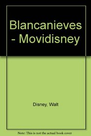 Blancanieves - Movidisney (Spanish Edition)