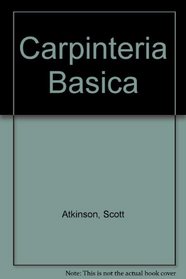 Carpinteria Basica (Spanish Edition)