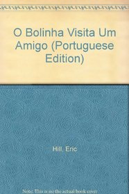 O Bolinha Visita Um Amigo (Portuguese Edition)
