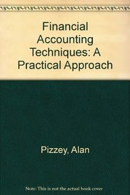 Financial Accounting Techniques: A Practical Approach