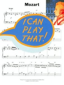 I Can Play That!: Mozart (I Can Play That)