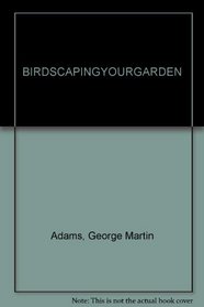 Birdscaping your garden