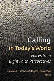 Calling in Today's World: Voices from Eight Faith Perspectives