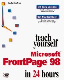 Teach Yourself Microsoft Frontpage 98 in 24 Hours (Teach Yourself...)