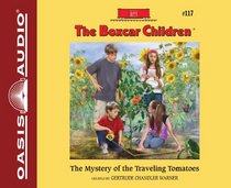 The Mystery of the Traveling Tomatoes (The Boxcar Children Mysteries)
