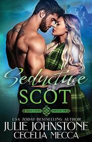 Seductive Scot (Highlanders Through Time, Bk 3)