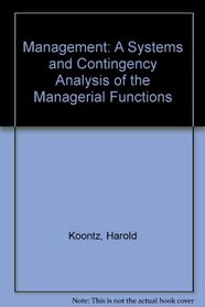 Management: A Systems and Contingency Analysis of the Managerial Functions