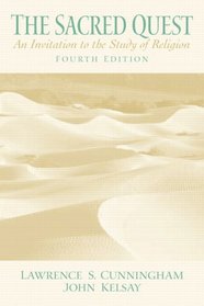 Sacred Quest: An Invitation to the Study of Religion (4th Edition)