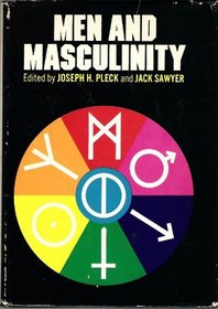 Men and Masculinity, (Patterns of Social Behavior Series)